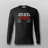 Roses Are Red Violets Are Blue Dur Se Baat Kar Tu Hindi Full Sleeve T-shirt For Men Online Teez