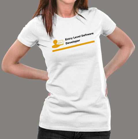 Entry Level Software Developer T-Shirt For Women India