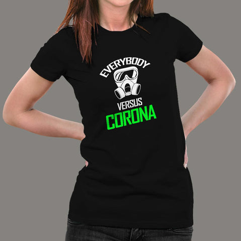 Everybody Vs Corona Virus T-Shirt For Women Online India