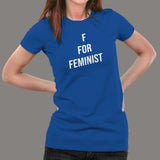 F For Feminist Women's T-Shirt India