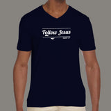 Follow Jesus T-Shirt For Men