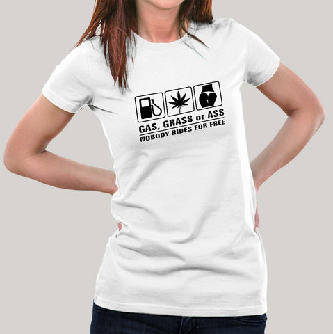Ride Free or Drive: Gas Grass Ass Slogan T-Shirt
