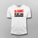 G code Is My 2nd Language Programmer V-neck T-shirt For Men Online India