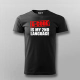 G code Is My 2nd Language Programmer T-shirt For Men