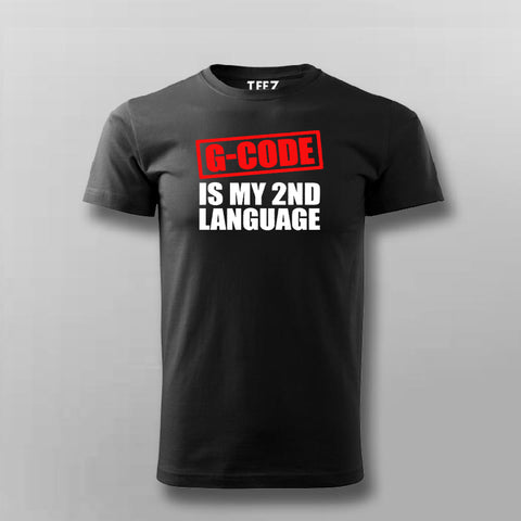 G code Is My 2nd Language Programmer T-shirt For Men