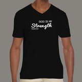 God Is My Strength V Neck T-Shirt For Men Online India