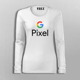 Google Pixel T-Shirt For Women Online IndiaGoogle Pixel Fullsleeve T-Shirt For Women India
