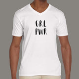 Girl Power GRL PWR V Neck T-Shirt For Men India