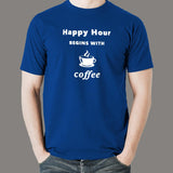 Happy Hour Begins With Coffee Men's T-Shirt