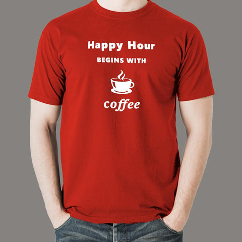Happy Hour Begins With Coffee Men's T-Shirt Online India