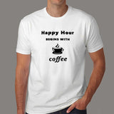 Happy Hour Begins With Coffee Men's T-Shirt