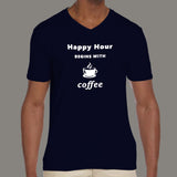 Happy Hour Begins With Coffee Men's V Neck T-Shirt Online India