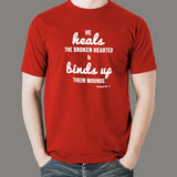He Heals The Broken Hearted - Psalm 147:3 T-Shirt For Men India
