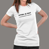 HTML: Not a Programming Language Women's Tee