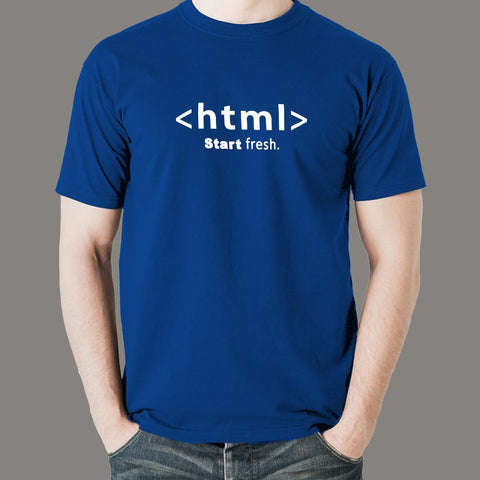 Start Fresh Opening Html Tag T-Shirt For Men Online India