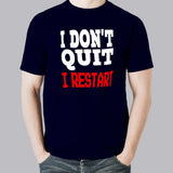 I dont quit I Restart - I Don't Quit I Restart Men's Gaming T-shirt
