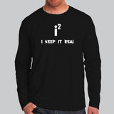 Keep It Real - Maths Imaginary Numbers Joke Long Sleeve T-Shirt For Men India