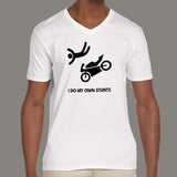 I Do My Own Stunts Motorcycle V Neck T-shirt For Men Online India