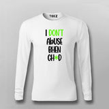 I Dont Abuse Bhen Ch*d Hindi T-shirt For Men