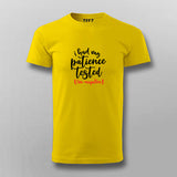 I Had My Patience Tested I'm Negative T-shirt For Men Online India