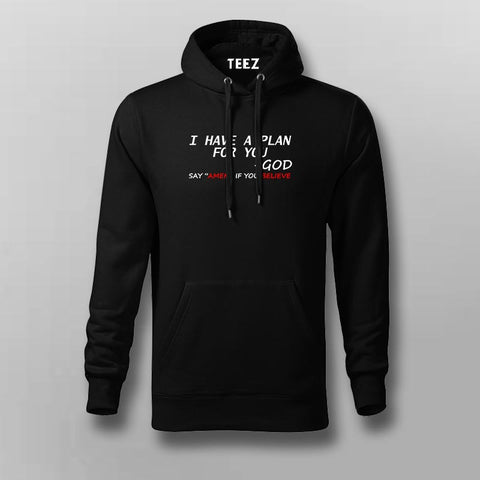I Have A Plan For You By God Hoodies For Men Online India
