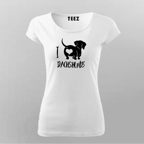 I Love Dachshunds T-Shirt For Women Online India