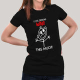 I Love Drinking Wine This Much T-Shirt For Women India
