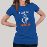 I Love My Shepherd T-Shirt For Women