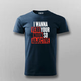 I Wanna Verb Your Noun So Adjective Funny T-shirt For Men