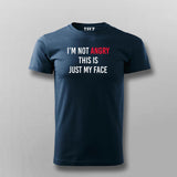 I'm Not Angry, This Is Just My Face" Men's Tee