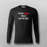 I'm Not Angry, This Is Just My Face" Men's Tee