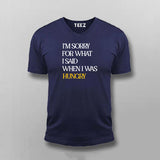 Hungry Apology Men's Funny Cotton Tee