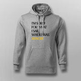 Hungry Apology Men's Funny Cotton Hoodie