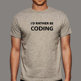 I'd Rather Be Coding Funny and Cool Programmer T-Shirt For Men Online India