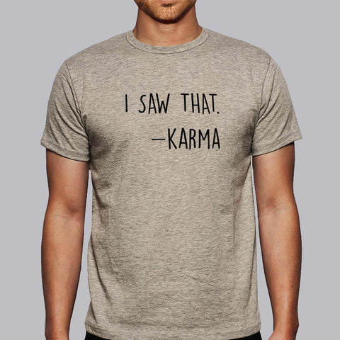 I Saw That -  Men's Karma T-shirt