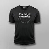 I'm Full Of Potential Funny Science T-shirt For Men
