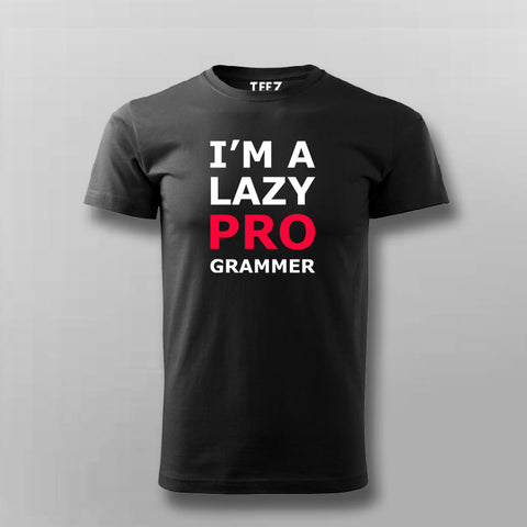 I'm Lazy Programmer Funny T-shirt For Men