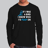 Funny Sarcasm Full Sleeve T-Shirt For Men Online India