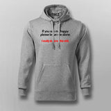 If You See Me Happy Please Leave Me Alone Hoodie For Men