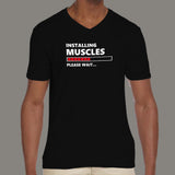 Installing Muscles Please Wait Funny Sport Gym V Neck T-Shirt For Men Online