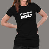 It's Accrual World Women's Shirt - Accounting Humor