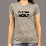 It's Accrual World Women's Shirt - Accounting Humor