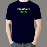 It's Always DNS Men's Tech Shirt