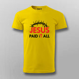 JESUS PAID IT ALL T-shirt For Men Online India