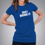 The Rock - Dwayne Johnson Just bring It Women's attitude WWE t-shirt online india