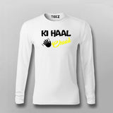 KI Haal Chaal Hindi T-shirt For Men