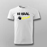 KI Haal Chaal Hindi T-shirt For Men Online Teez