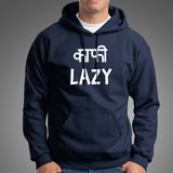 Kaafi Lazy Funny Hindi Hoodies For Men Online India
