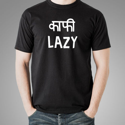 Kaafi Lazy Funny Hindi T-Shirt For Men Online India