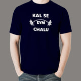 Kal Se Gym Chalu Men's T-Shirt